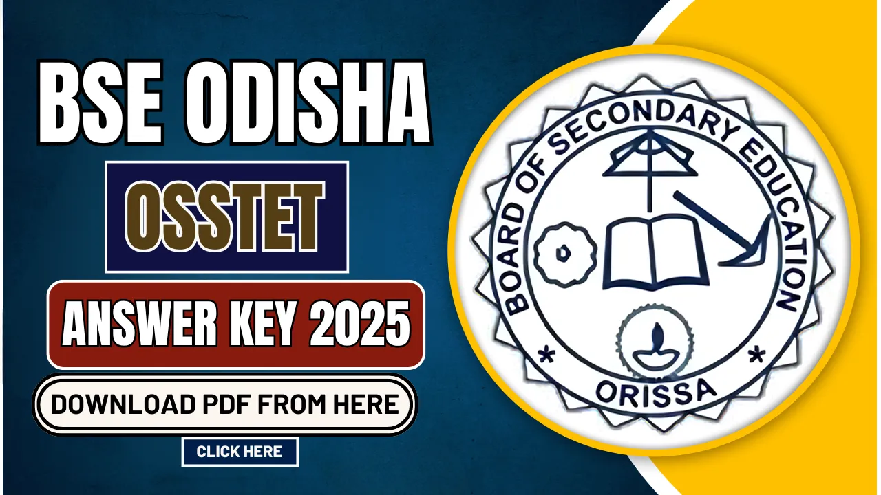 BSE Odisha OSSTET Answer Key 2025