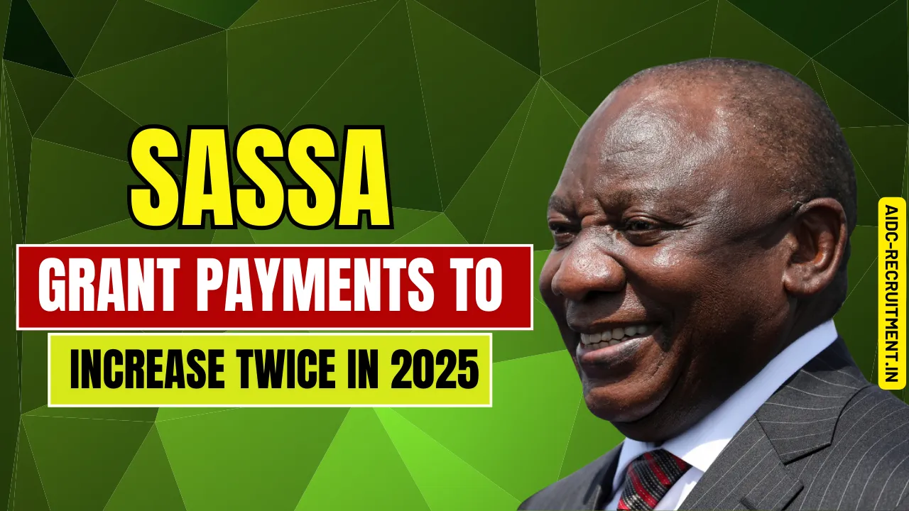 SASSA Grant Payments to Increase Twice in 2025